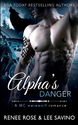 Alpha's Danger: An MC Werewolf Romance book