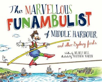 Marvellous Funambulist of Middle Harbour and Other Sydney Firsts book