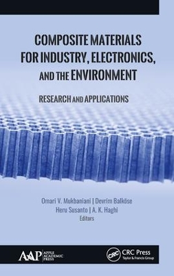 Composite Materials for Industry, Electronics, and the Environment: Research and Applications book