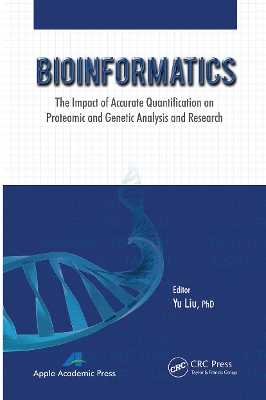 Bioinformatics: The Impact of Accurate Quantification on Proteomic and Genetic Analysis and Research book