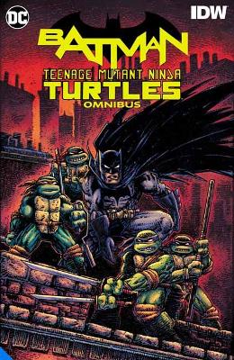 Batman/Teenage Mutant Ninja Turtles Omnibus book