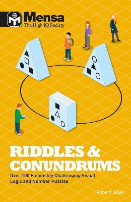 Mensa - Riddles & Conundrums: Over 100 visual, logic and number puzzles book