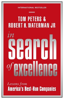 In Search Of Excellence by Robert H Waterman Jr