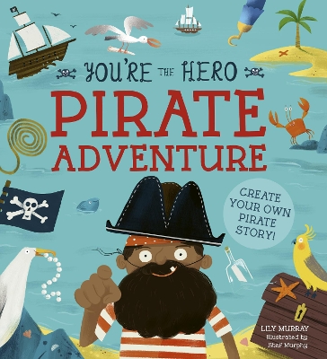 You're the Hero: Pirate Adventure book