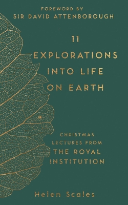 11 Explorations into Life on Earth by Sir David Attenborough