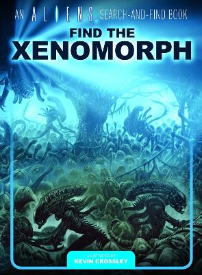 An Aliens Search-and-Find Book: Find the Xenomorph book