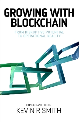 Growing with Blockchain: From disruptive potential to operational reality book