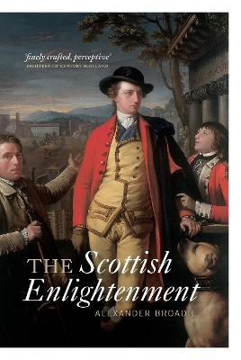 The Scottish Enlightenment by Alexander Broadie