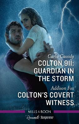 Colton 911: Guardian in the Storm/Colton's Covert Witness book