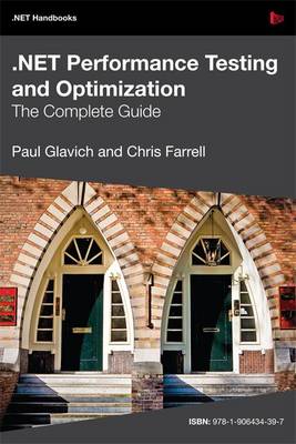 NET Performance Testing and Optimization - the Complete Guide book