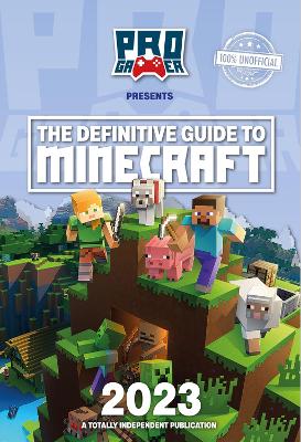 The Definitive Guide to Minecraft 2023 book