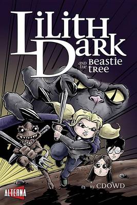 Lilith Dark and the Beastie Tree book