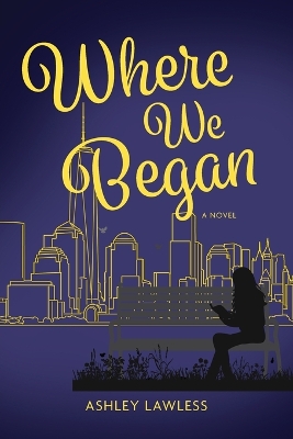 Where We Began by Ashley Lawless