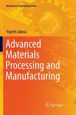 Advanced Materials Processing and Manufacturing by Yogesh Jaluria