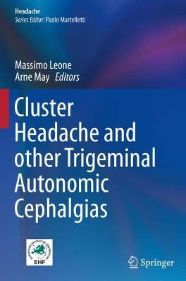 Cluster Headache and other Trigeminal Autonomic Cephalgias by Massimo Leone