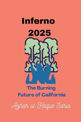 Inferno 2025: The Burning Future of California book