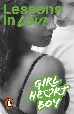 Girl Heart Boy: Lessons in Love (Book 4) by Ali Cronin