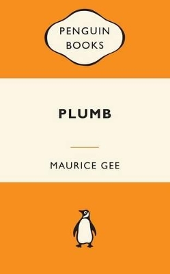 Plumb by Maurice Gee