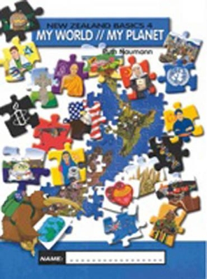New Zealand Basics 4: My World, My Planet : Years 9-10 book