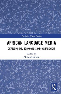 African Language Media: Development, Economics and Management book