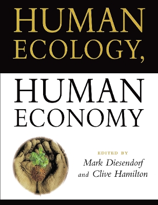 Human Ecology, Human Economy by Clive Hamilton