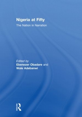 Nigeria at Fifty by Ebenezer Obadare