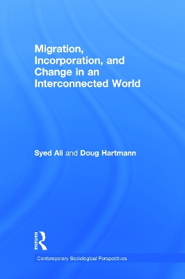 Migration, Incorporation, and Change in an Interconnected World book