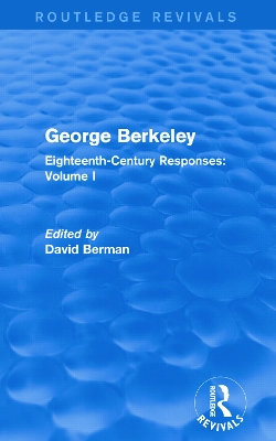 George Berkeley (Routledge Revivals): Eighteenth-Century Responses: Volume I book