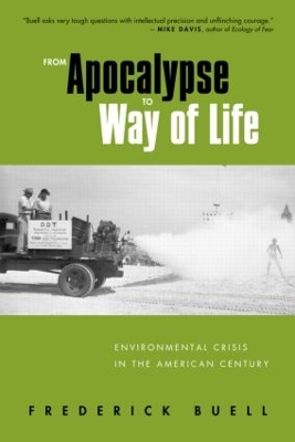 From Apocalypse to Way of Life by Frederick Buell