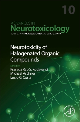 Neurotoxicity of Halogenated Organic Compounds: Volume 10 book