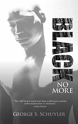 Black No More by George Schuyler