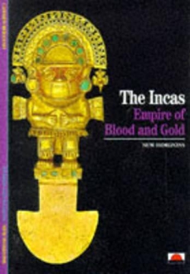 Incas: Empire of Blood and Gold book