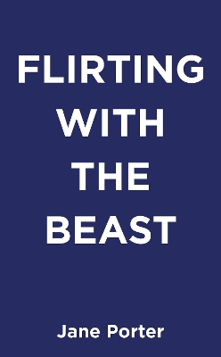 Flirting with the Beast book