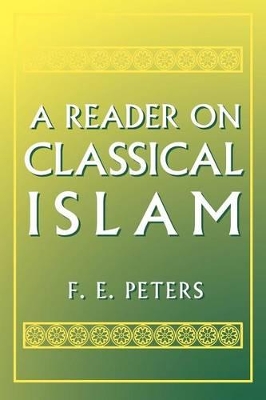 Reader on Classical Islam book