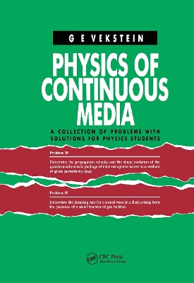 Physics of Continuous Media by G.E. Vekstein