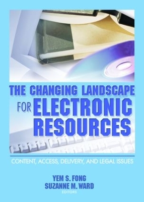 Changing Landscape for Electronic Resources book