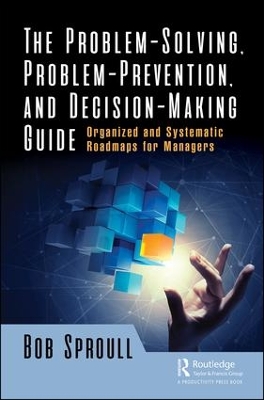 Problem-Solving, Problem-Prevention, and Decision-Making Guide book