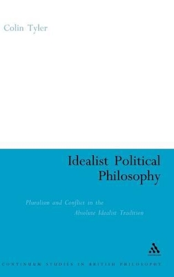 Idealist Political Philosophy by Dr. Colin Tyler