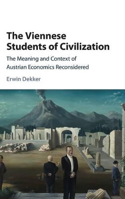 Viennese Students of Civilization by Erwin Dekker
