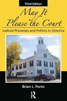 May It Please the Court, Third Edition by Brian L. Porto