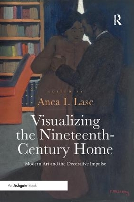 Visualizing the Nineteenth-Century Home: Modern Art and the Decorative Impulse book