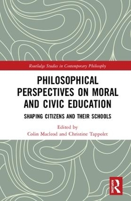 Philosophical Perspectives on Moral and Civic Education: Shaping Citizens and Their Schools book