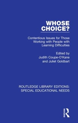 Whose Choice?: Contentious Issues for Those Working with People with Learning Difficulties by Judith Coupe-O'Kane