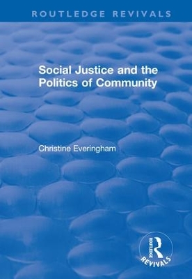 Social Justice and the Politics of Community book