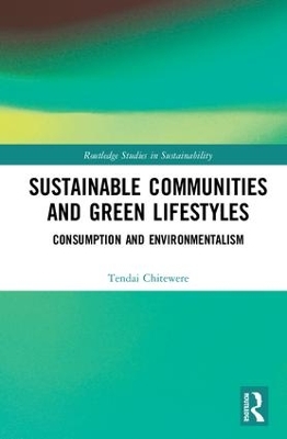 Sustainable Communities and Green Lifestyles book