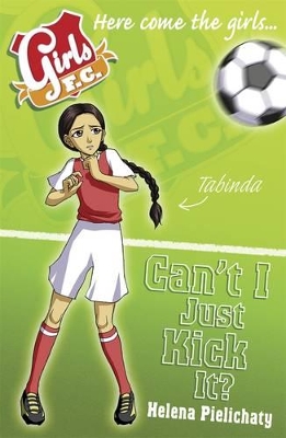 Girls FC 8: Can't I Just Kick It? book