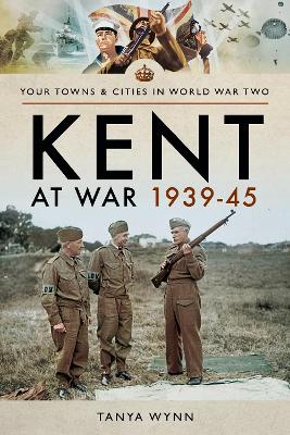 Kent at War 1939-45 book