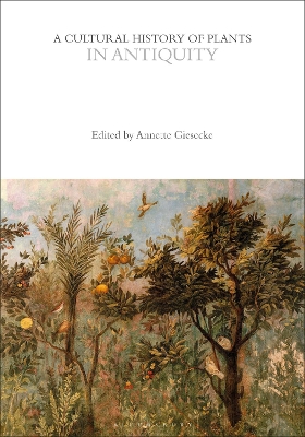 A Cultural History of Plants in Antiquity book