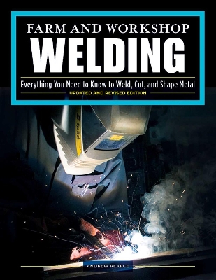 Farm and Workshop Welding, Third Revised Edition book