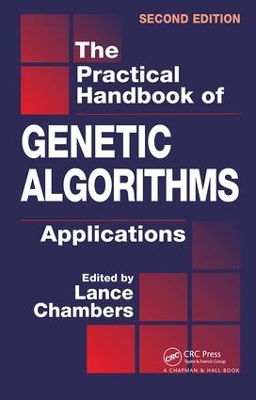 The Practical Handbook of Genetic Algorithms by Lance D. Chambers